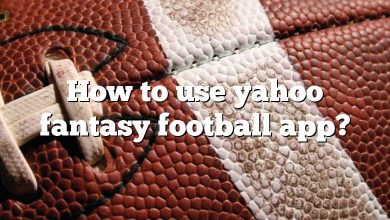 How to use yahoo fantasy football app?