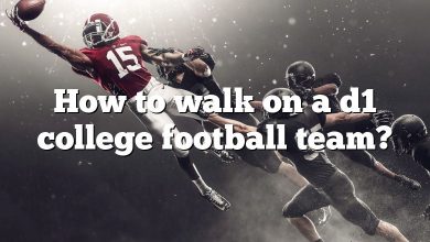 How to walk on a d1 college football team?