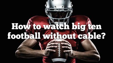 How to watch big ten football without cable?