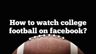 How to watch college football on facebook?
