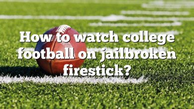 How to watch college football on jailbroken firestick?