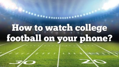 How to watch college football on your phone?