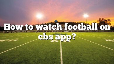 How to watch football on cbs app?
