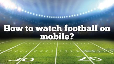 How to watch football on mobile?