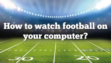 How to watch football on your computer?