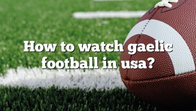 How to watch gaelic football in usa?