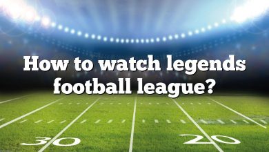 How to watch legends football league?