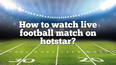 How to watch live football match on hotstar?