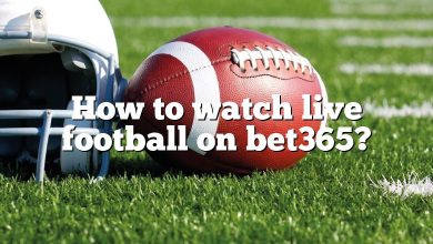 How to watch live football on bet365?