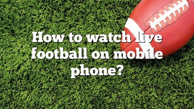 How to watch live football on mobile phone?
