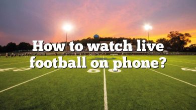 How to watch live football on phone?