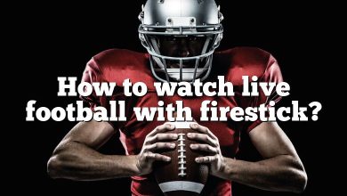 How to watch live football with firestick?