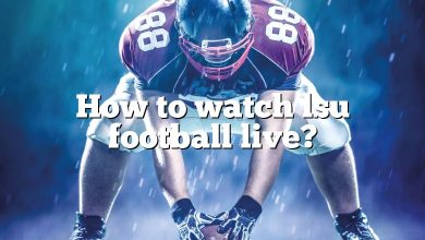 How to watch lsu football live?