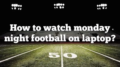 How to watch monday night football on laptop?