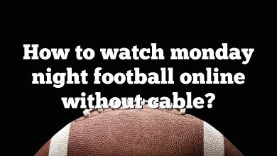 How to watch monday night football online without cable?