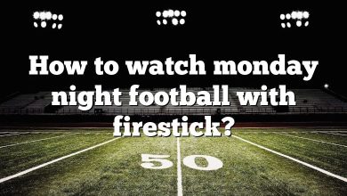 How to watch monday night football with firestick?