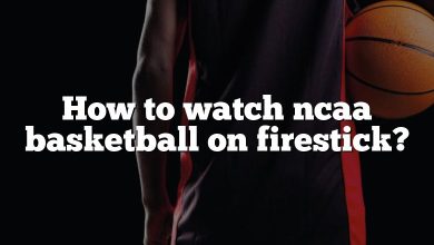 How to watch ncaa basketball on firestick?