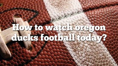 How to watch oregon ducks football today?