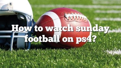 How to watch sunday football on ps4?