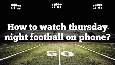 How to watch thursday night football on phone?