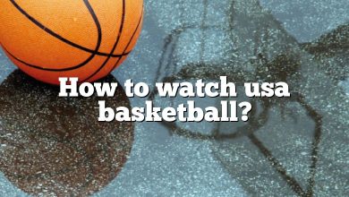 How to watch usa basketball?