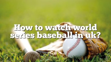 How to watch world series baseball in uk?