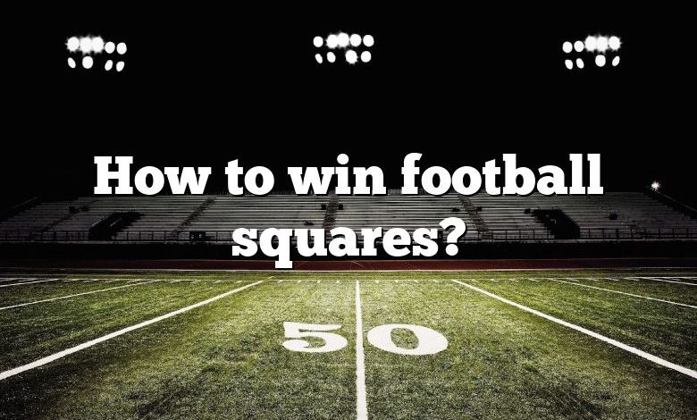 How to win football squares?