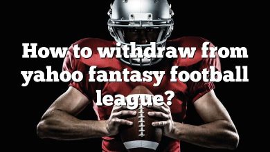 How to withdraw from yahoo fantasy football league?