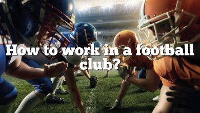 How to work in a football club?