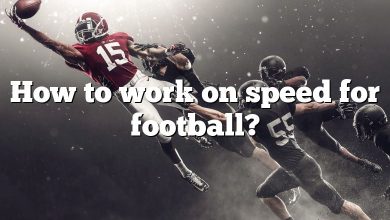 How to work on speed for football?