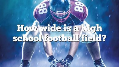 How wide is a high school football field?