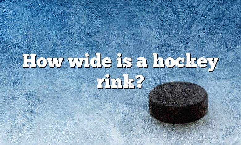 How wide is a hockey rink?