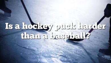 Is a hockey puck harder than a baseball?