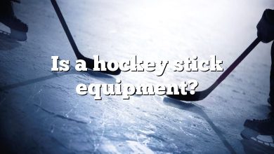 Is a hockey stick equipment?