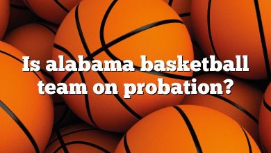 Is alabama basketball team on probation?