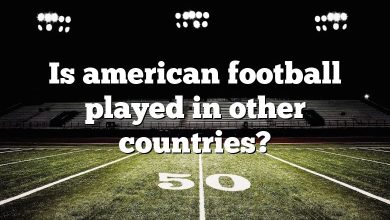 Is american football played in other countries?