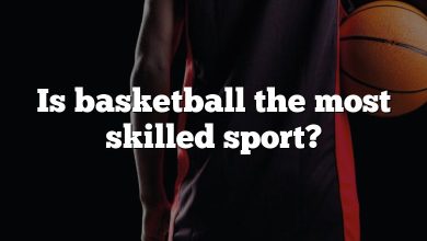 Is basketball the most skilled sport?