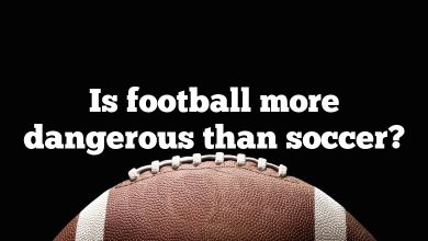 Is football more dangerous than soccer?