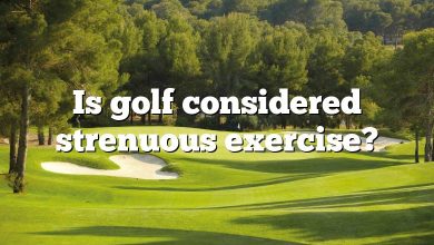 Is golf considered strenuous exercise?