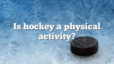Is hockey a physical activity?