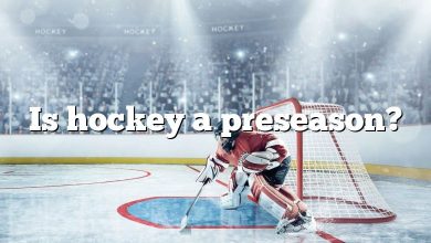 Is hockey a preseason?