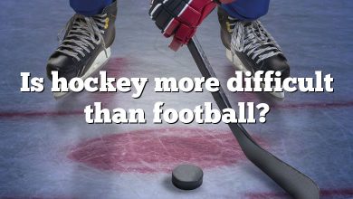 Is hockey more difficult than football?