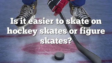 Is it easier to skate on hockey skates or figure skates?