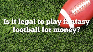 Is it legal to play fantasy football for money?