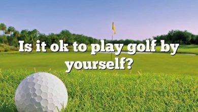 Is it ok to play golf by yourself?