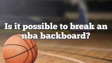 Is it possible to break an nba backboard?