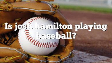 Is josh hamilton playing baseball?