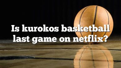 Is kurokos basketball last game on netflix?
