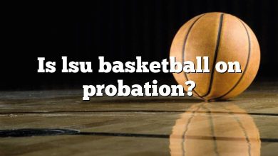 Is lsu basketball on probation?
