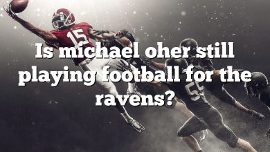 Is michael oher still playing football for the ravens?